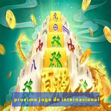 proximo jogo do internacional